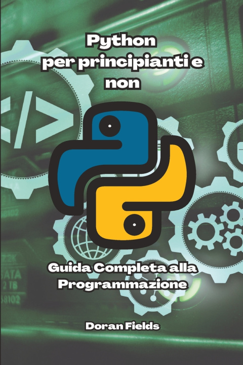 Knjiga Python per principianti e non Doran Fields