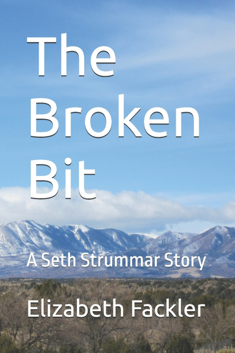 Knjiga The Broken Bit Seth Strummar