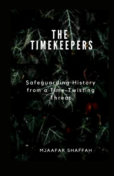 Kniha THE TIMEKEEPERS Mjaafar Shaffah