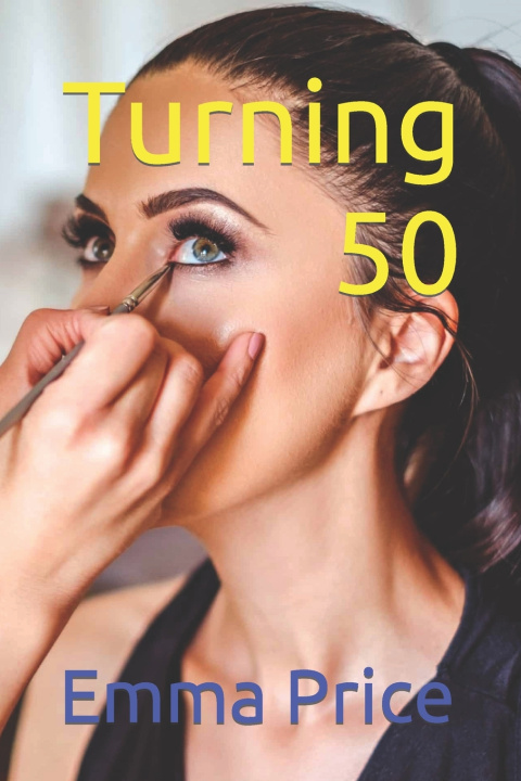 Kniha Turning 50 Emma Price