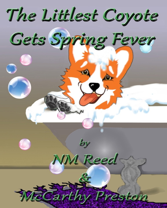 Kniha The Littlest Coyote Gets Spring Fever Whitney Lee Preston