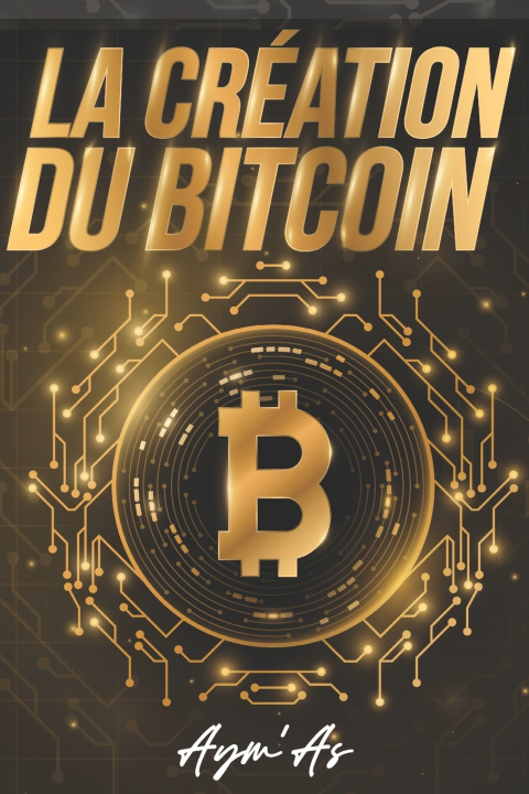 Knjiga La création du Bitcoin Aym'As