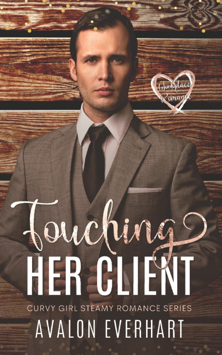 Kniha Touching Her Client Avalon Everhart