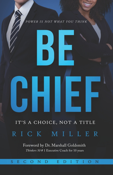 Kniha Be Chief Rick Miller