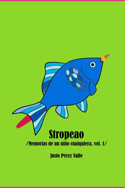 Kniha Stropeao Justo Pérez Valle