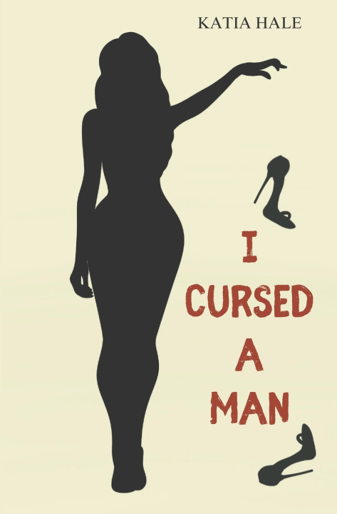 Knjiga I Cursed A Man katia hale