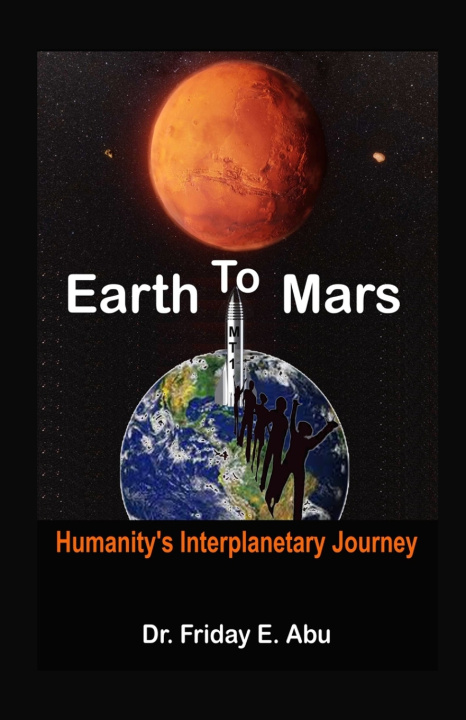 Knjiga Earth to Mars Friday Abu