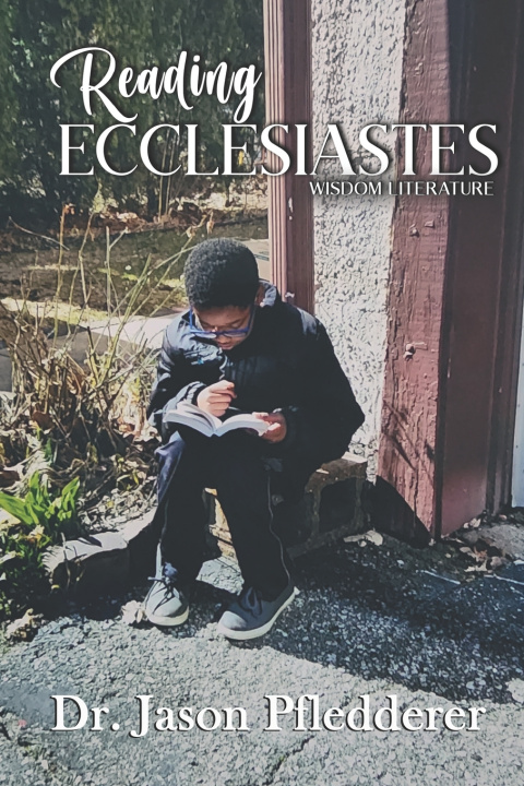 Kniha Reading Ecclesiastes Jason Pfledderer