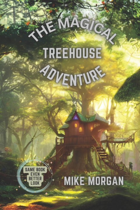 Knjiga The Magic Treehouse Adventure Mike Morgan