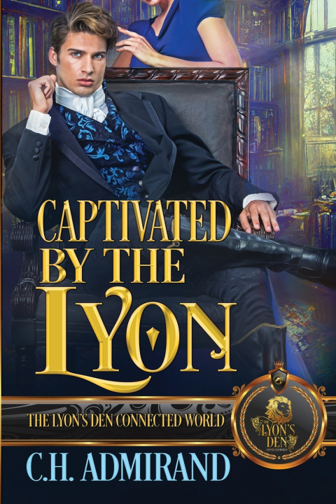 Kniha Captivated by the Lyon C.H. Admirand