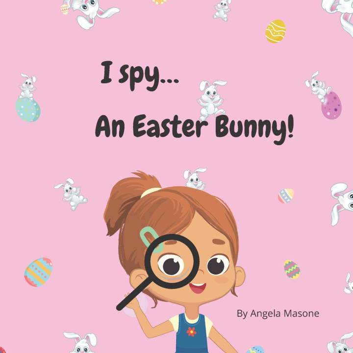 Knjiga I spy an Easter Bunny Angela Masone