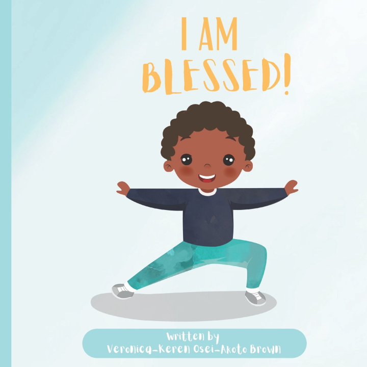 Knjiga I AM BLESSED Veronica-Keren Osei-Akoto Brown