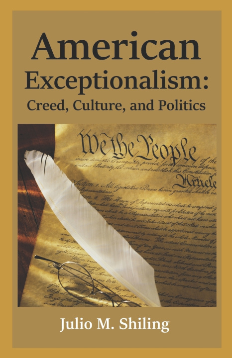 Knjiga American Exceptionalism Julio M. Shiling