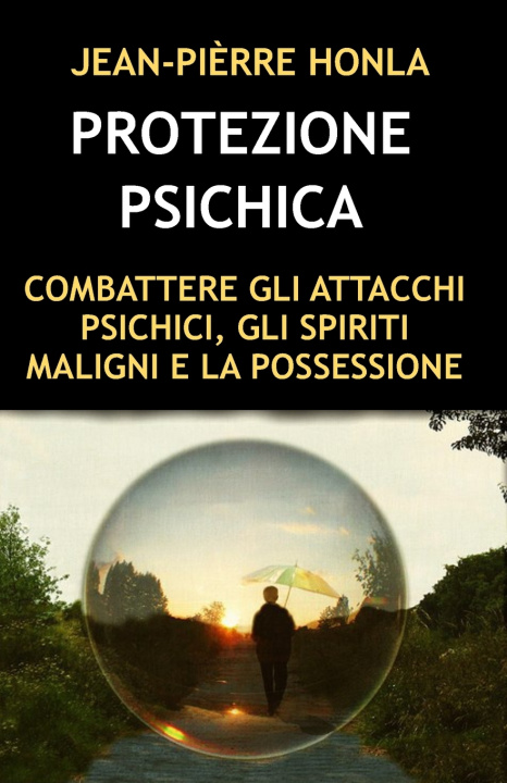 Knjiga PROTEZIONE PSICHICA Jean-Pièrre Honla