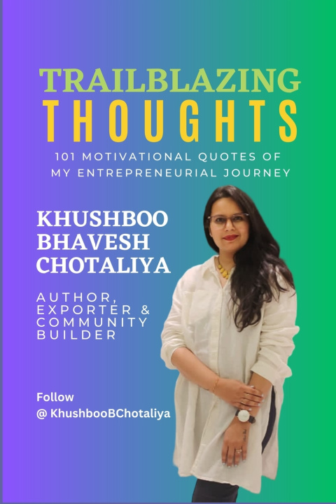 Kniha Trailblazing Thoughts Khushboo Bhavesh Chotaliya