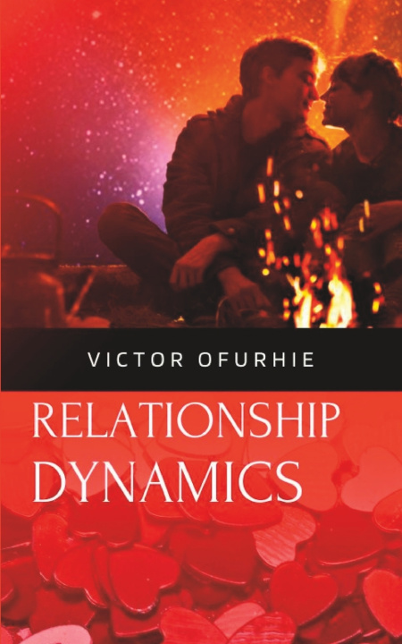 Kniha RELATIONSHIP DYNAMICS Victor Ofurhie