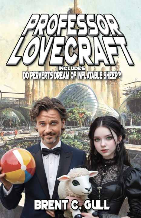 Knjiga Professor Lovecraft #1 Brent C. Gull