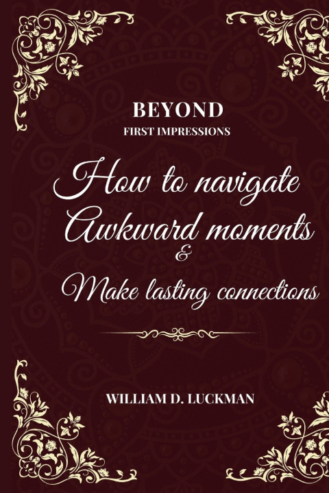 Knjiga Beyond First Impressions William D. Luckman