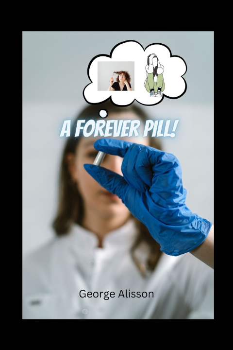 Kniha A Forever Pill George Alisson