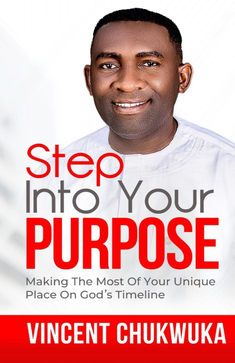 Kniha Step Into Your Purpose Vincent Chukwuka