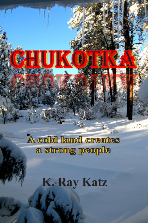 Kniha Chukotka K. Ray Katz