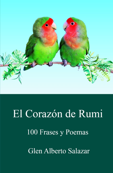Kniha El corazón de rumi Glen Alberto Salazar