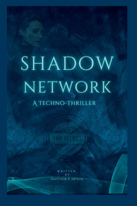 Knjiga Shadow Network Matthew R. Erteza