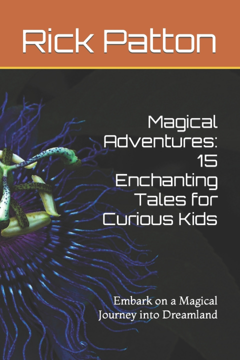 Knjiga Magical Adventures Rick Patton