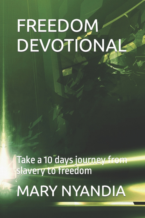 Knjiga FREEDOM DEVOTIONAL MARY NYANDIA
