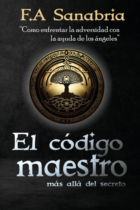 Kniha El Código Maestro FLAVIO ALBERTO SANABRIA GONZALEZ