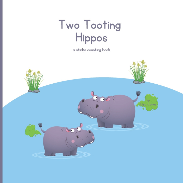 Knjiga Two Tooting Hippos One Smart Cookie