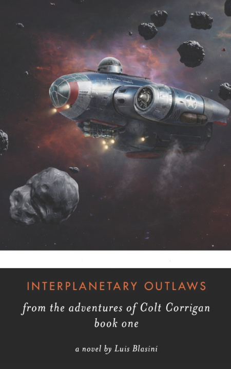 Boek Interplanetary Outlaws Luis Blasini