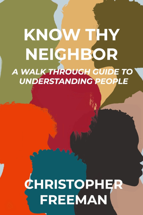 Buch KNOW THY NEIGHBOR CHRISTOPHER FREEMAN