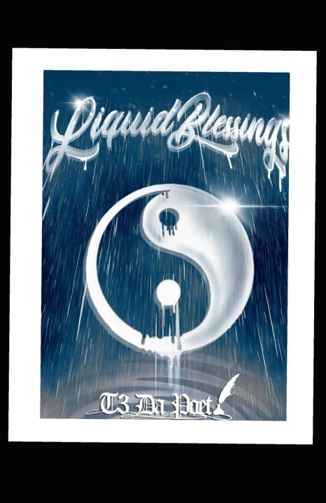 Kniha Liquid Blessings Tommie Pullins III