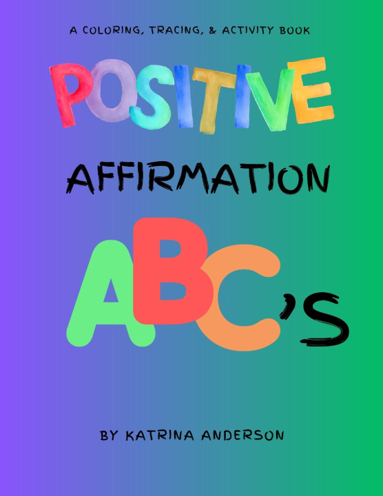 Kniha Positive Affirmation ABC's Katrina Anderson