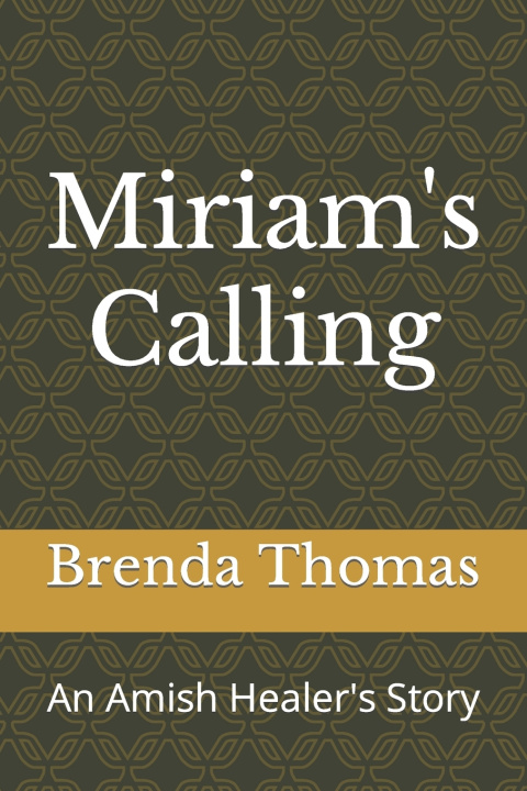 Knjiga Miriam's Calling Brenda Thomas