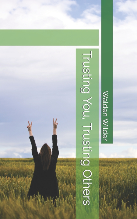 Kniha Trusting You, Trusting Others Walden Wilder
