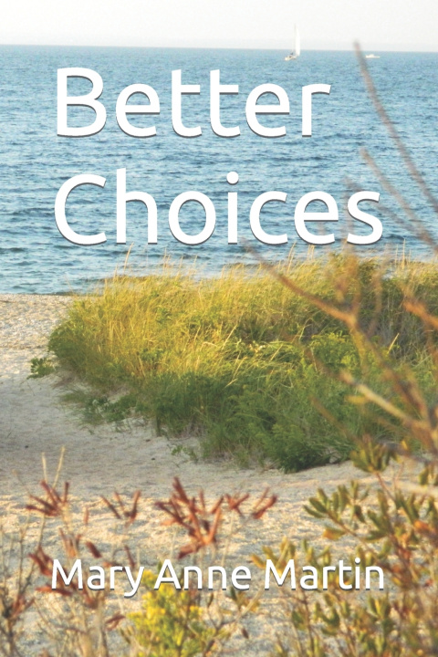 Kniha Better Choices Mary Anne Martin