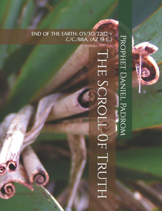 Kniha The Scroll 0f Truth Prophet Daniel Padrom