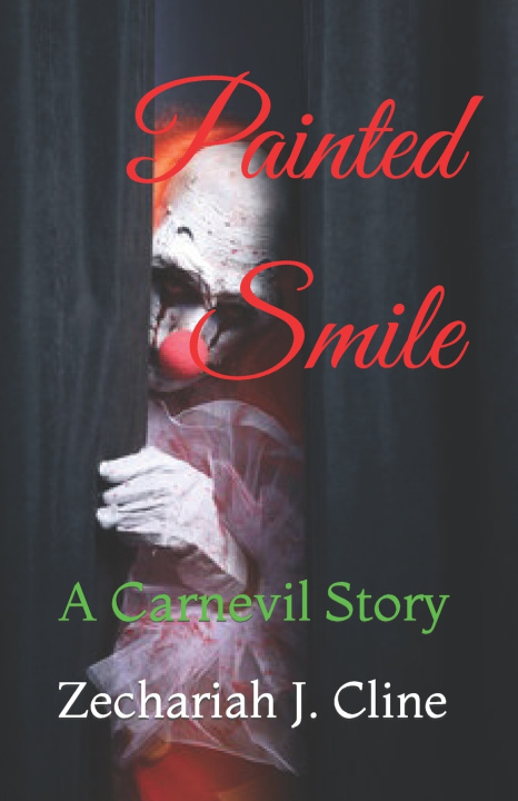 Kniha Painted Smile Zechariah J. Cline