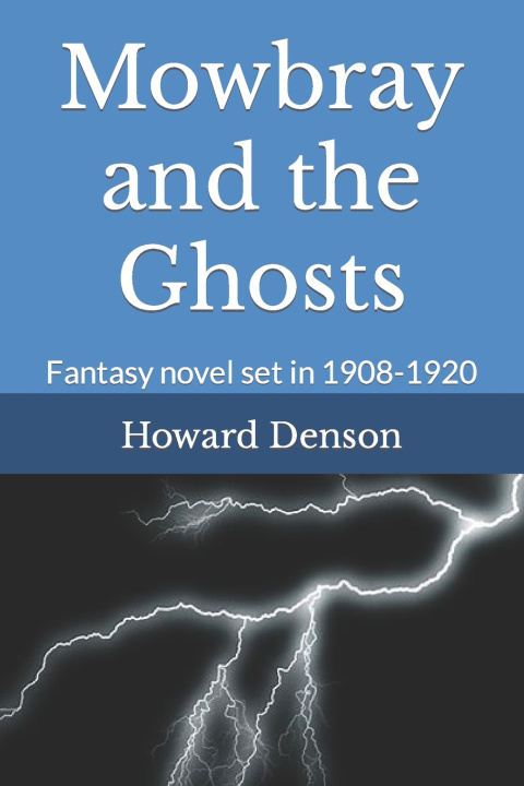 Kniha Mowbray and the Ghosts Howard Denson