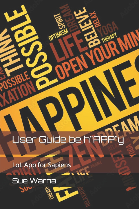 Kniha User Guide be h"APP"y Sue Warna