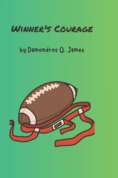Kniha Winner's Courage Damondros Q. James