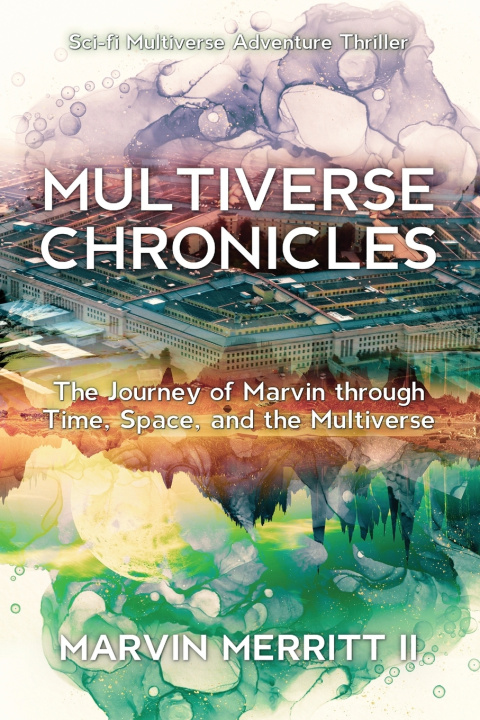 Kniha Multiverse Chronicles Marvin Merritt II Merritt
