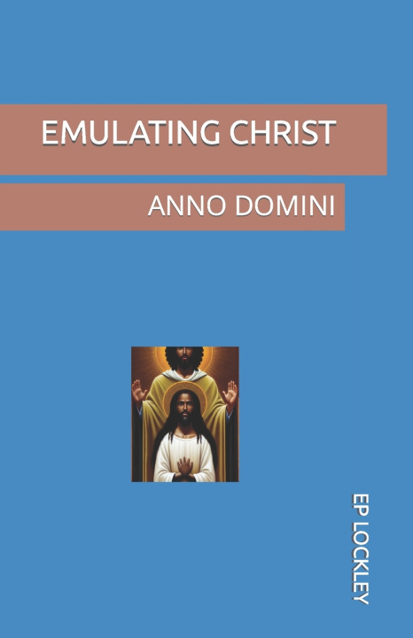 Knjiga EMULATING CHRIST EP LOCKLEY