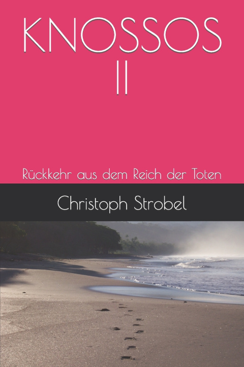 Knjiga KNOSSOS II Christoph Strobel