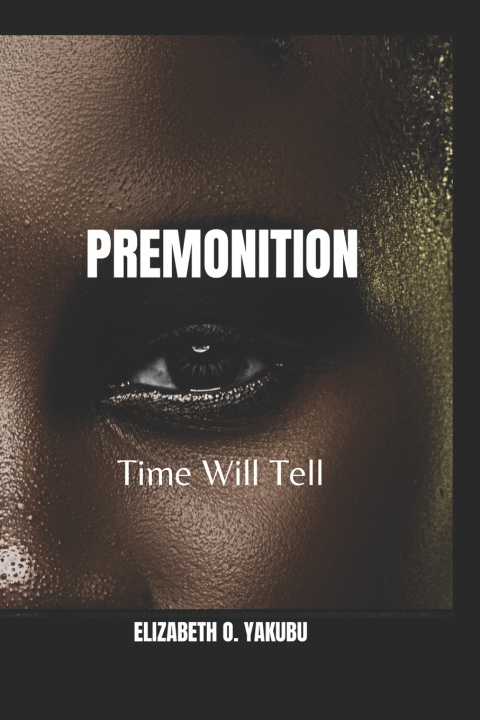 Kniha PREMONITION Elizabeth O. Yakubu