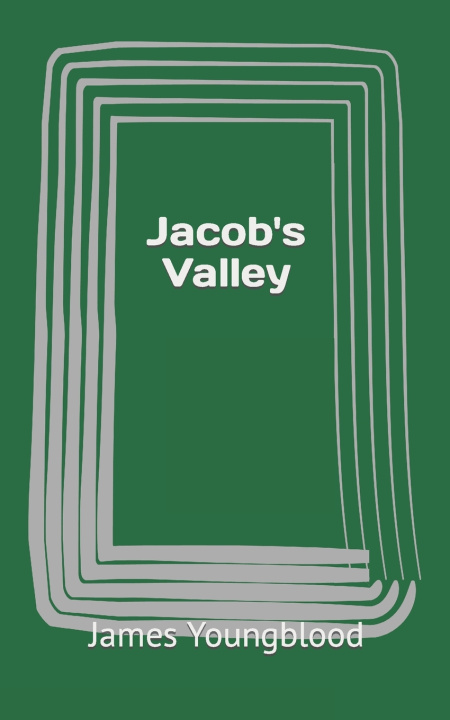 Knjiga Jacob's Valley James Youngblood