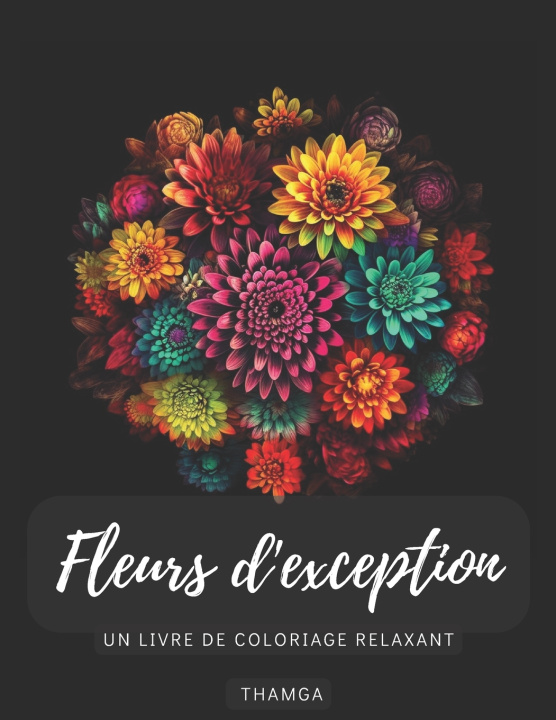 Kniha Fleurs d'exception THAMGA