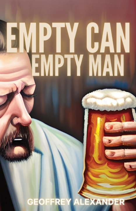 Kniha Empty Can Empty Man Geoffrey Alexander